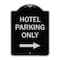 Signmission Hotel Parking With Right Arrow Heavy-Gauge Aluminum Architectural Sign, 24" x 18", BS-1824-23900 A-DES-BS-1824-23900 - alternate 1